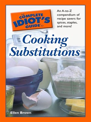 cover image of The Complete Idiot's Guide to Cooking Substitutions